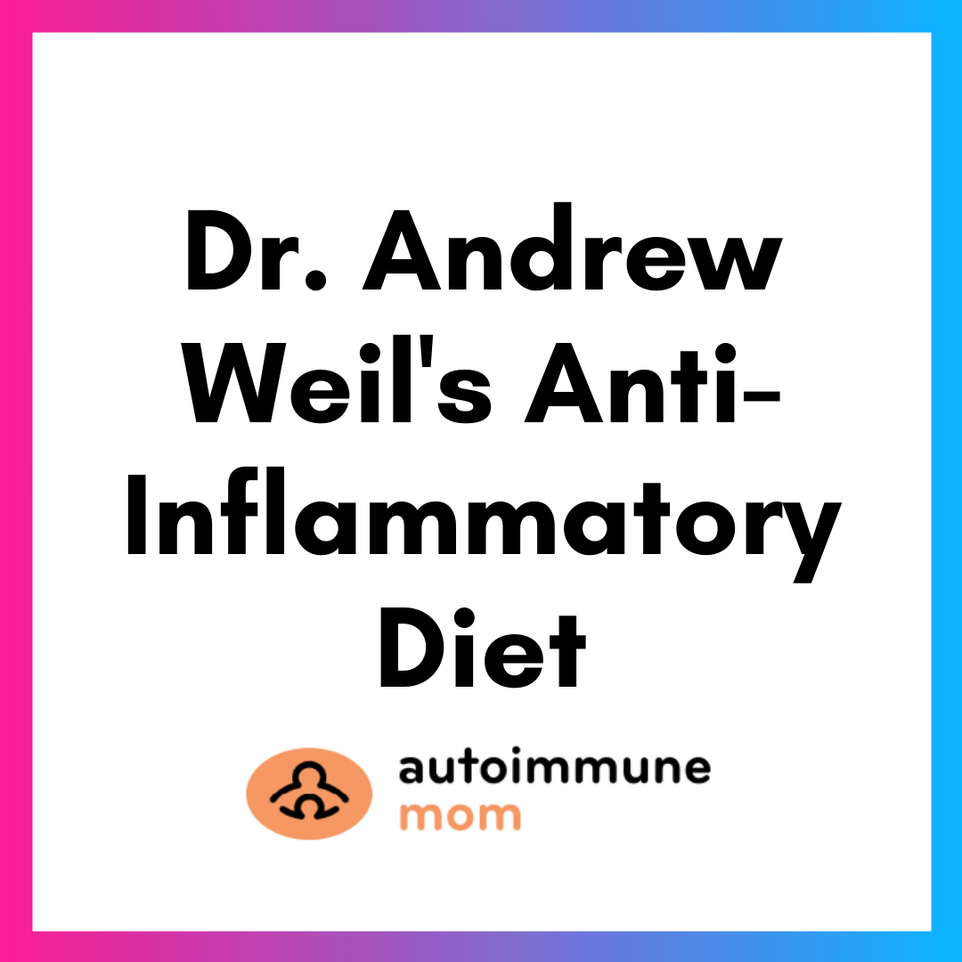 Am Dr Andrew Weils Anti Inflammatory Diet